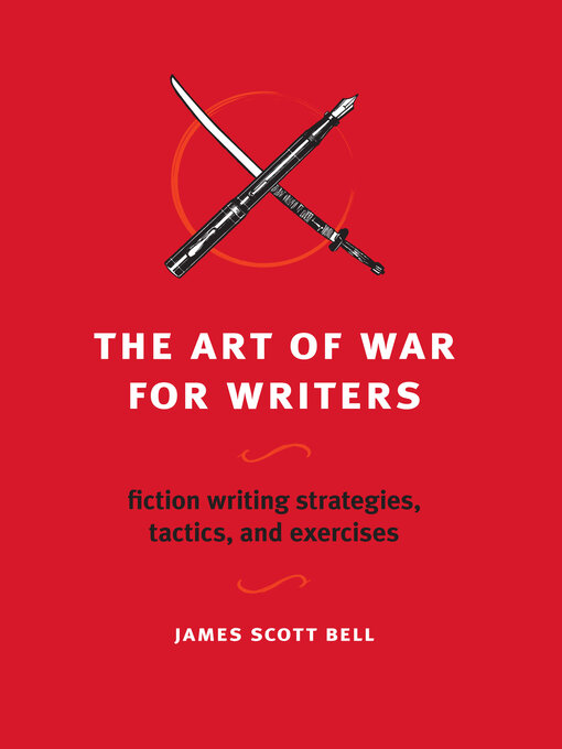 Title details for The Art of War for Writers by James Scott Bell - Wait list